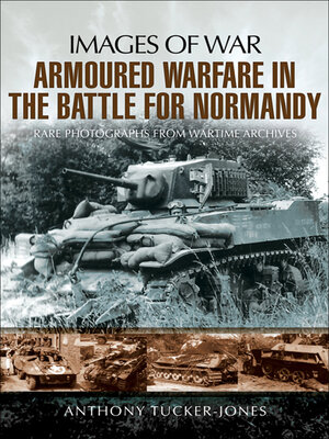 cover image of Armoured Warfare in the Battle for Normandy